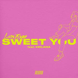 Sweet You (feat. Keilana)