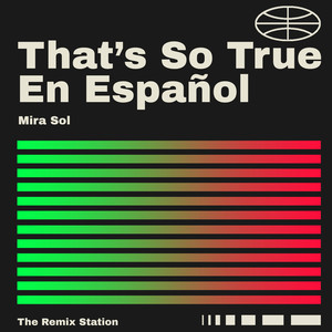 That's So True en Español