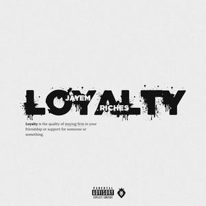 Loyalty (Explicit)