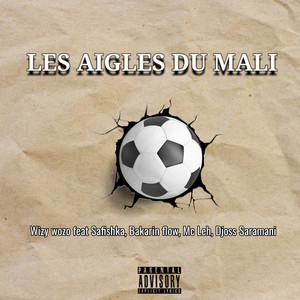 Les Aigles du Mali (Explicit)