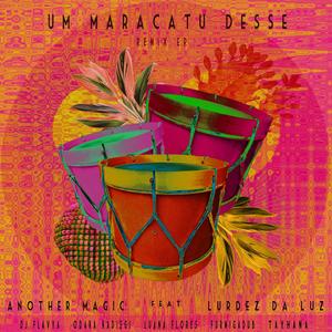 Um Maracatu Desse: Remix EP