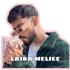 Laiba meliee (Explicit)