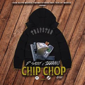 chip chop (feat. zeenno, Money Pyree Ent & I Am France) [remix]
