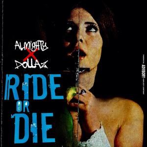 Ride Ør Die (feat. ALMIGHTY) (Explicit)