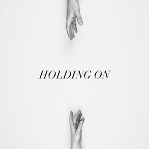 Holding on (Explicit)