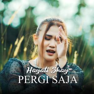 Pergi Saja