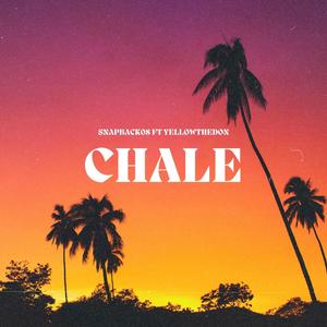 Chale (feat. Yellowthedon)