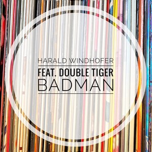 Harald Windhofer - Badman