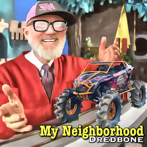 My Neighborhood (Explicit)