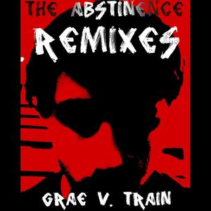 The Abstinence Remixes