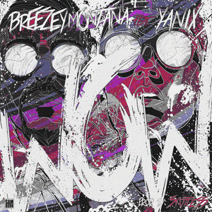 Wow(feat. Yanix) (Explicit)