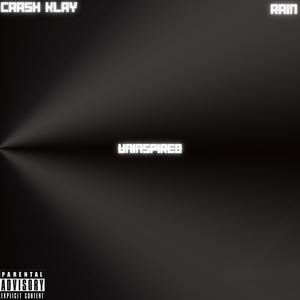 Uninspired (feat. Rain) [Explicit]