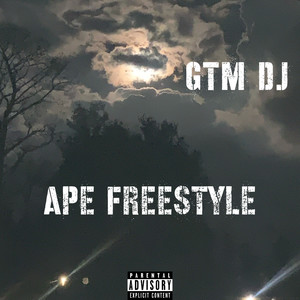 Ape Freestyle (Explicit)