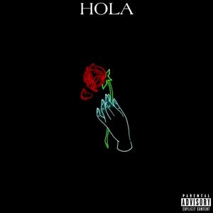 HOLA(feat. BIG ZAY 305) (Explicit)