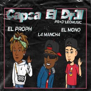 Capea El Drill (Explicit)