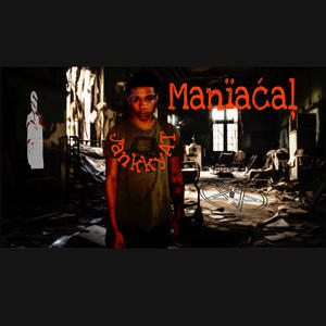 Maniacal (Explicit)