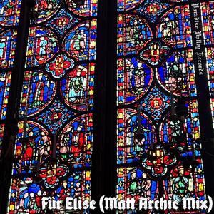 Für Elise (Matt Archie Mix)