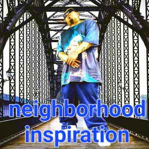 Neighborhood inspiration (Explicit)