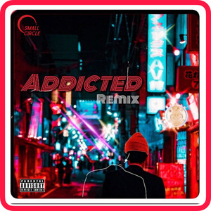 Addicted (Remix|Explicit)