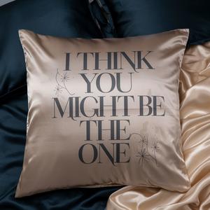 I Think You Might Be The One