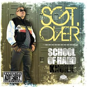 School of Hard Knoxx (Explicit)