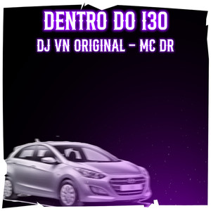 Dentro Do I30 (Explicit)