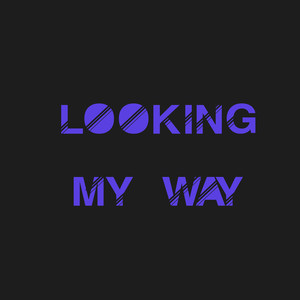Looking My Way