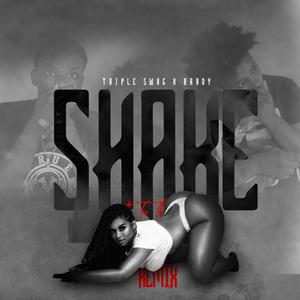 Shake it to the max (feat. Triple swagg) (Remix)