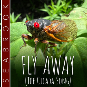 Fly Away (The Cicada Song)