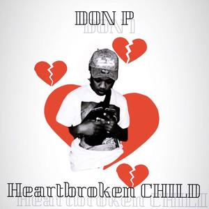 Heartbroken Child (Explicit)