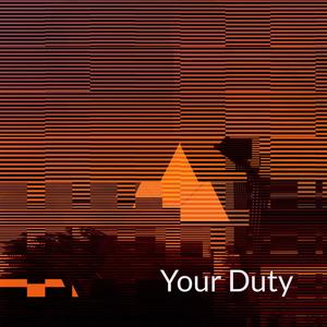 Your Duty (Motivated Mostly No Remix)