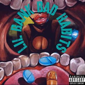 Bad habits (feat. CSS glizzy) (Explicit)