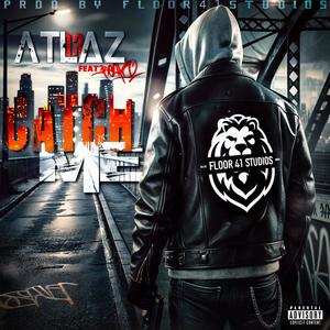 Catch Me (feat. Neapo) (Explicit)
