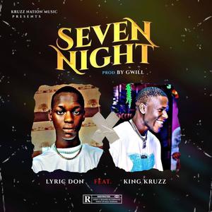 Seven night (feat. King Kruzz) [Explicit]