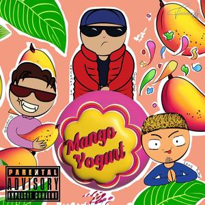 MANGO YOGURT (feat. Lero King & EROS) [Explicit]