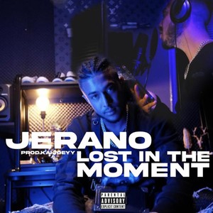 Lost In The Moment (Explicit)