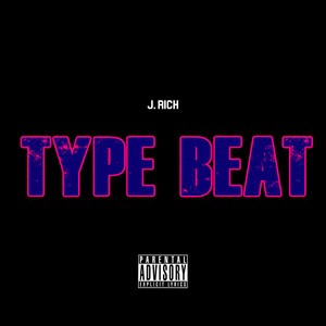 J. Rich Type Beat (Explicit)