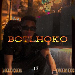 BOTLHOKO (feat. BURNA DEE)