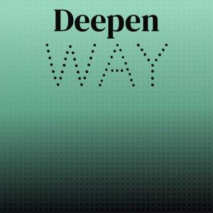 Deepen Way