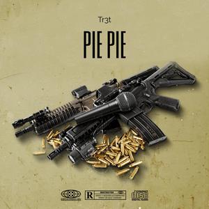 Pie Pie (Explicit)