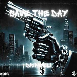 Save The Day (Explicit)