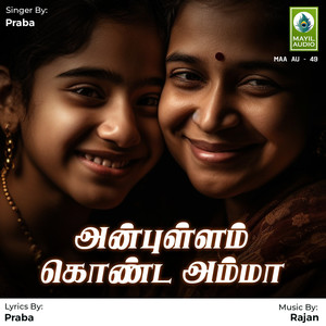 Anbullam Konda Amma - Single