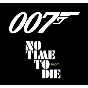 James Bond 007: No Time to Die (Main Title Theme) (007：无暇赴死 电影主题曲)