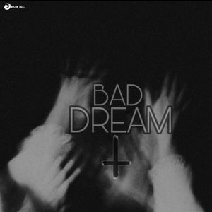 Bad Dream