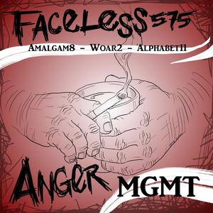 Anger MGMT (feat. Amalgam8, Woar2 & Alphabet11) (Explicit)