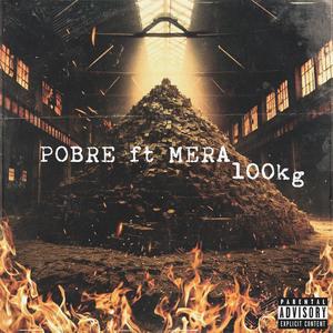 100KG (feat. Mera) (Explicit)