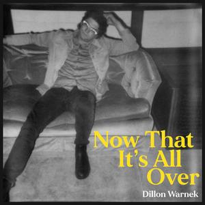 Now That It's All Over