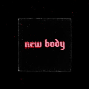 New Body (Explicit)