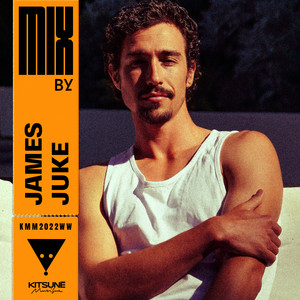 Kitsuné Musique Mixed by James Juke (DJ Mix) [Explicit]