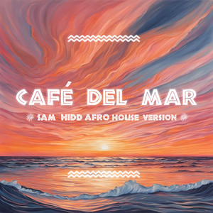 Café del Mar (Afro House Version)